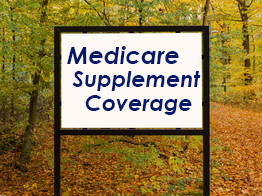 Medicare Supplement (Medigap) Coverage Sign in the Woods